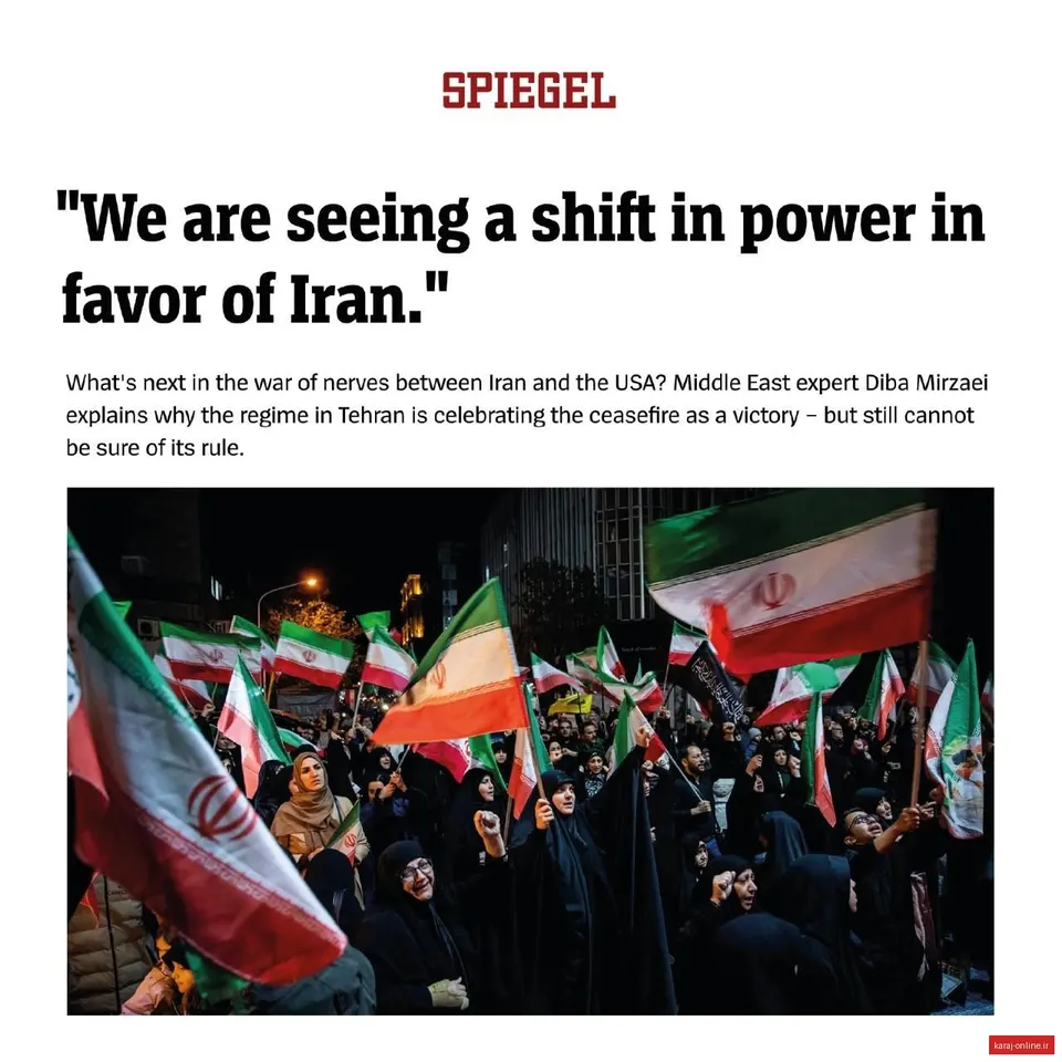 مجله آلمانی اشپیگل: ما شاهد جابه‌جایی قدرت به نفع ایران هستیم