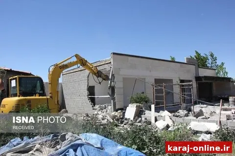 تخریب ساخت و سازهای غیرمجاز در اراضی کشاورزی البرز